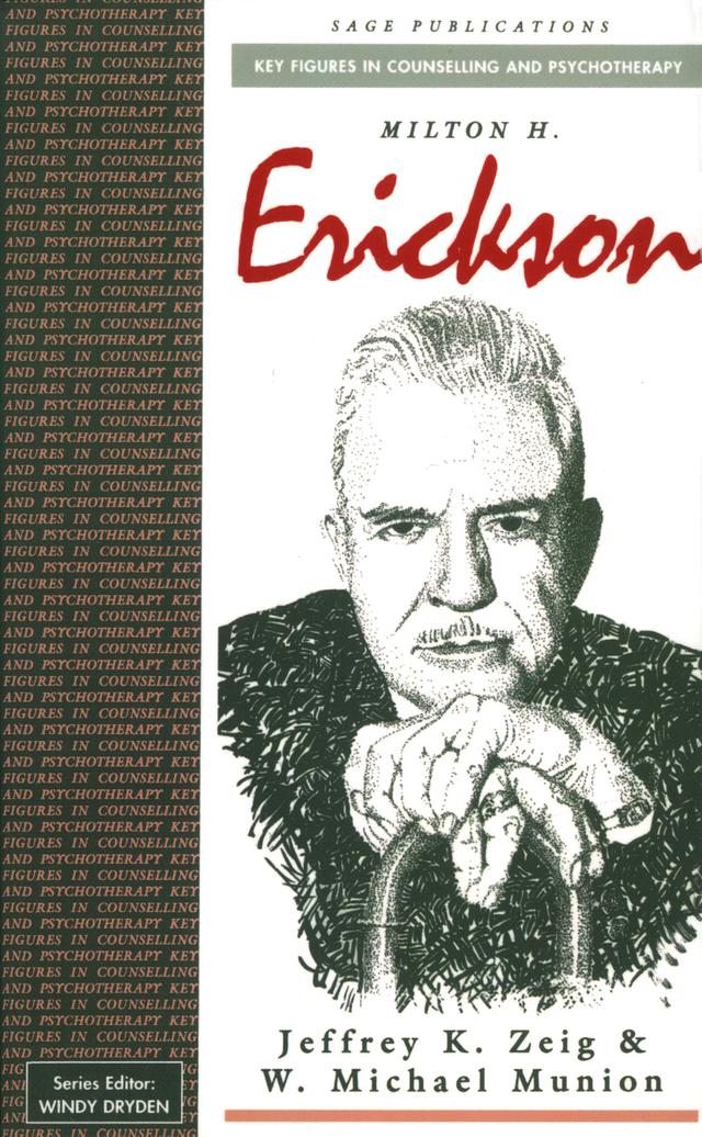 Milton H Erickson by Jeffrey K Zeig