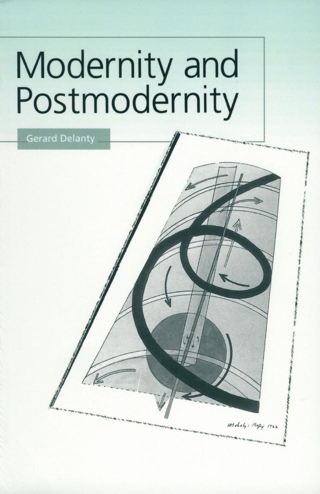 Modernity and Postmodernity by Gerard Delanty