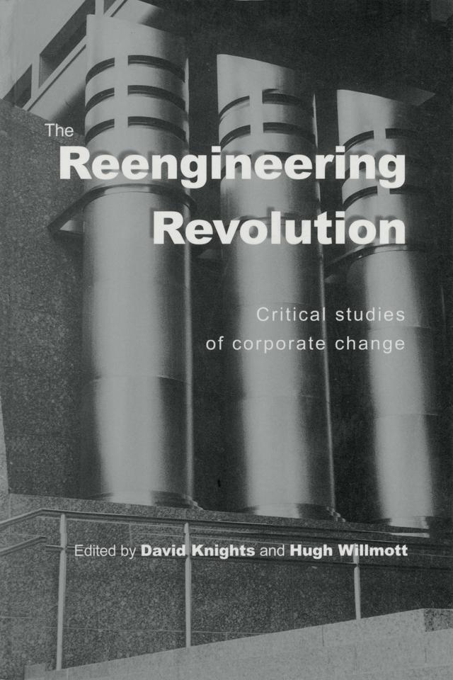 The Reengineering Revolution by David Knights