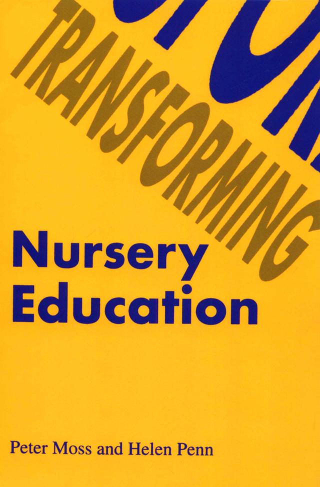 Transforming Nursery Education by Peter Moss
