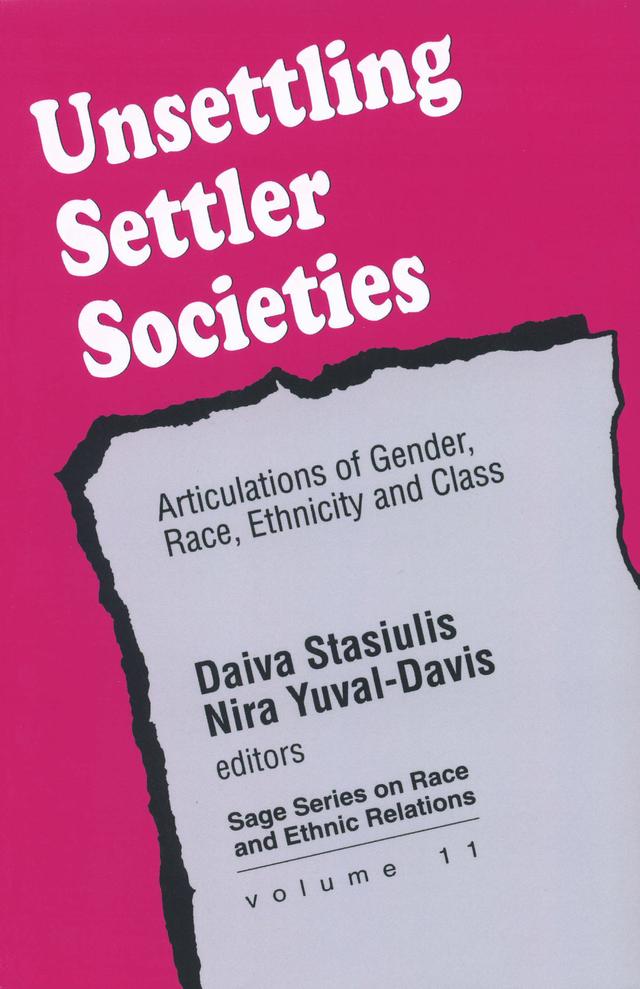 Unsettling Settler Societies by Daiva Stasiulis