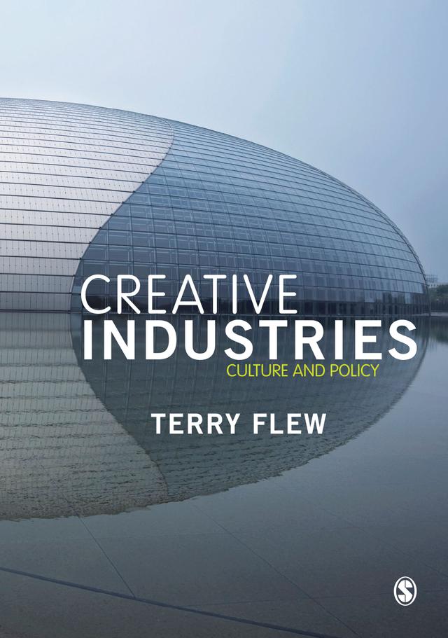 The Creative Industries by Terry Flew
