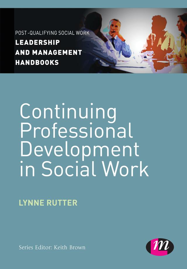 Continuing Professional Development in Social Care by Lynne Rutter