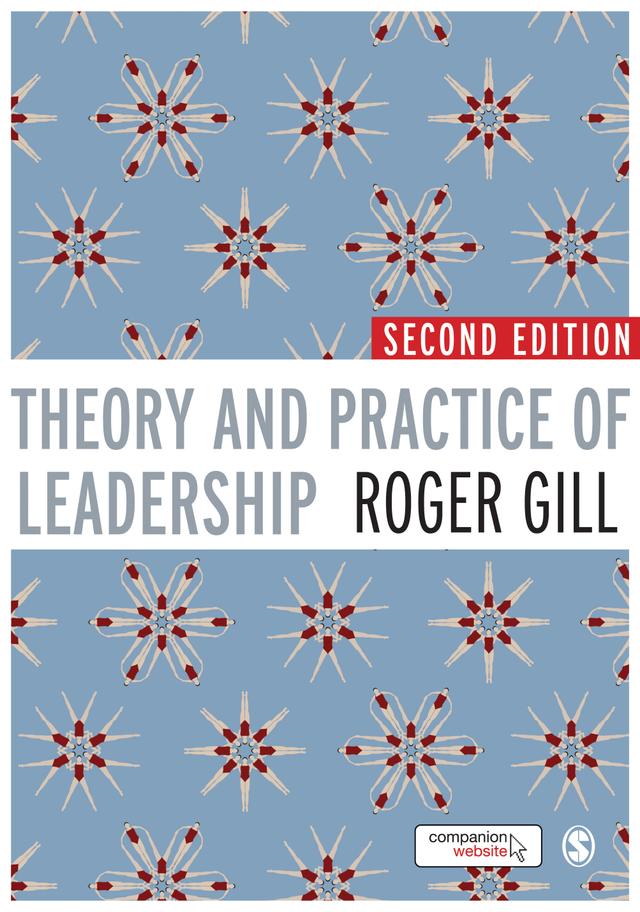 Theory and Practice of Leadership by Roger Gill