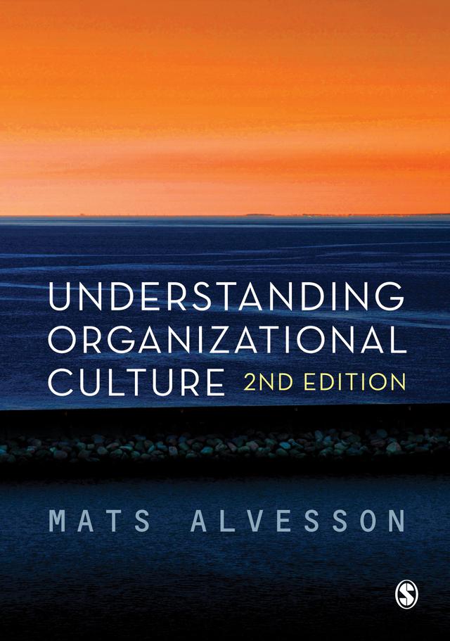 Understanding Organizational Culture by Mats Alvesson
