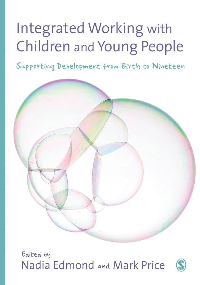 Integrated Working with Children and Young People by Nadia Edmond