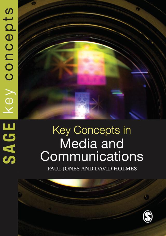 Key Concepts in Media and Communications by Paul Jones
