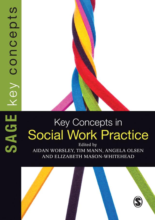 Key Concepts in Social Work Practice by Aidan Worsley