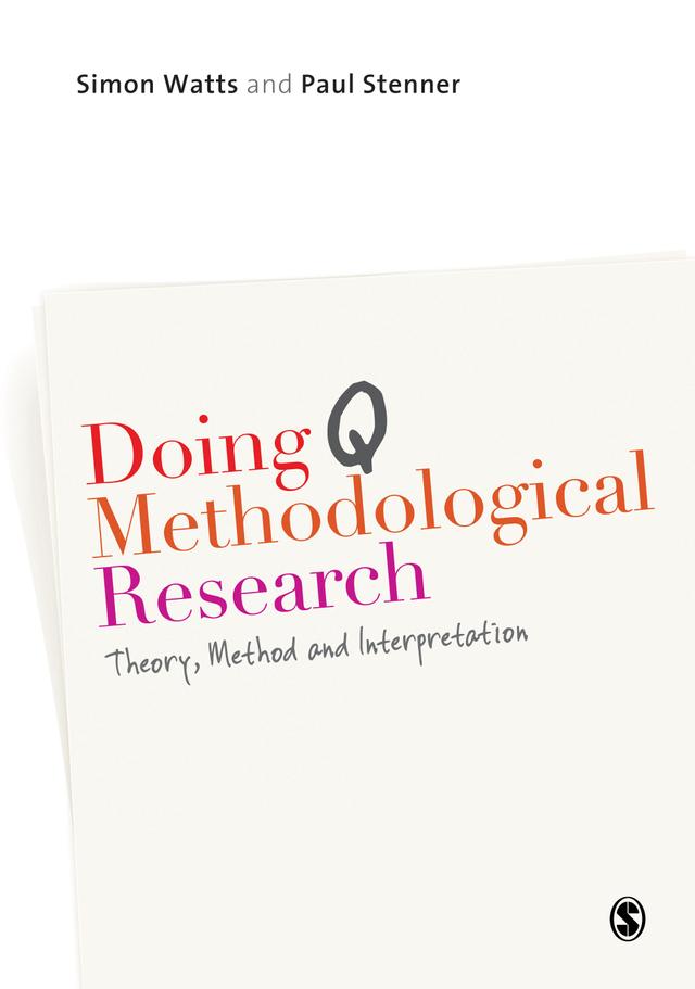 Doing Q Methodological Research by Simon Watts