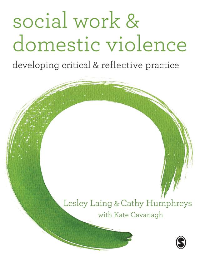 Social Work and Domestic Violence by Lesley Laing