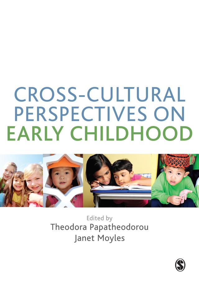 Cross-Cultural Perspectives on Early Childhood by Theodora Papatheodorou