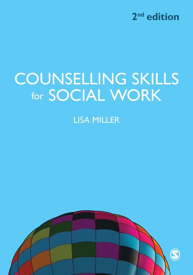 Counselling Skills for Social Work by Lisa Miller
