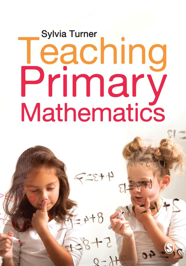 Teaching Primary Mathematics by Sylvia Turner