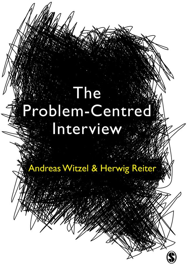 The Problem-Centred Interview by Andreas Witzel