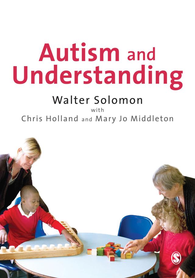 Autism and Understanding by Walter Solomon