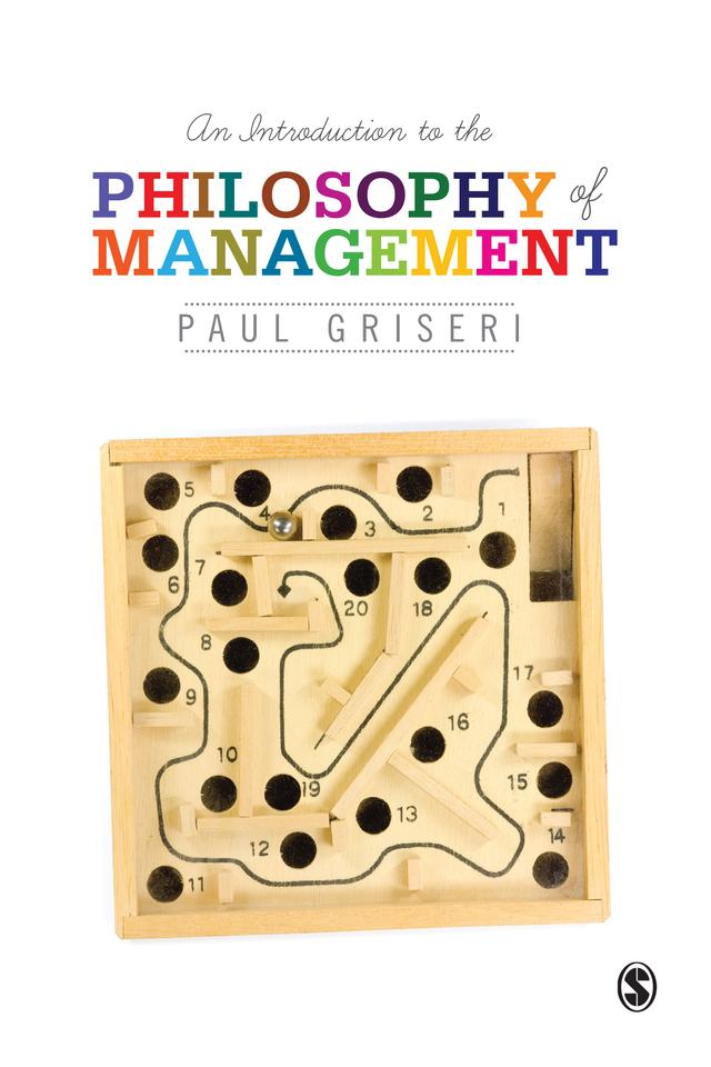 An Introduction to the Philosophy of Management by Paul Griseri