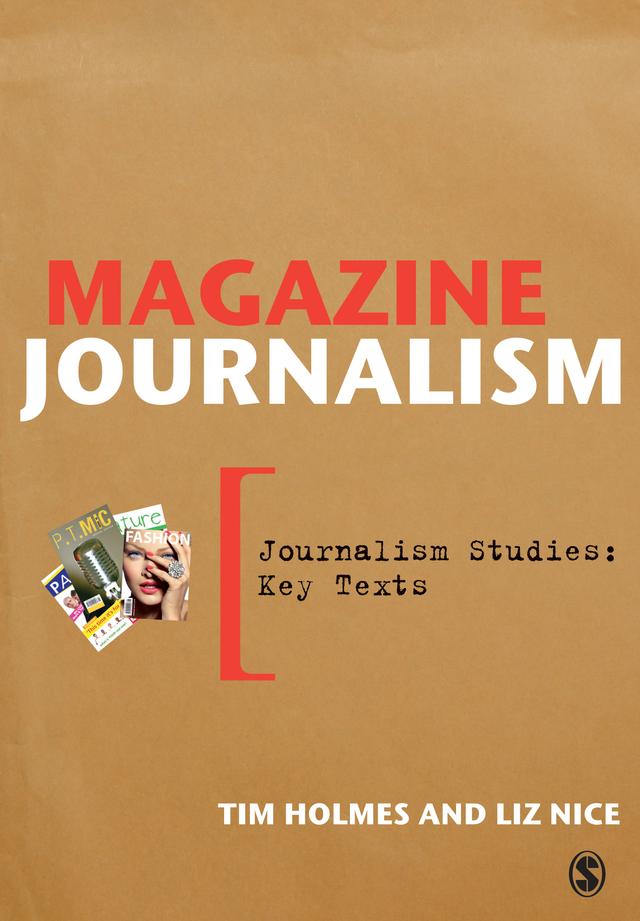 Magazine Journalism by Tim Holmes