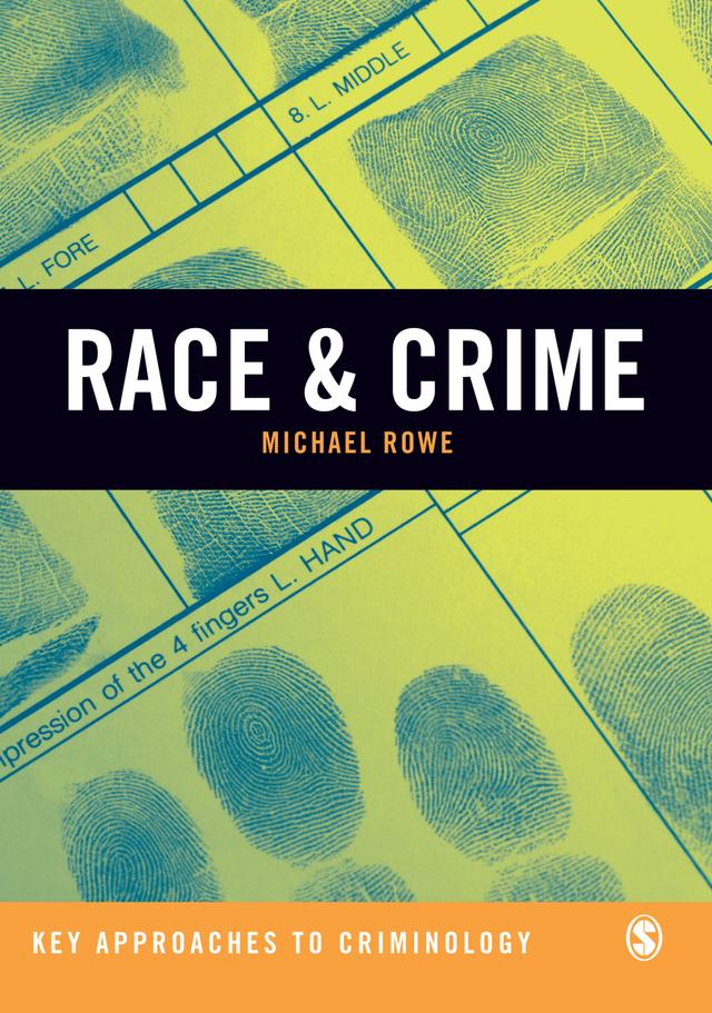 Race & Crime by Michael Rowe