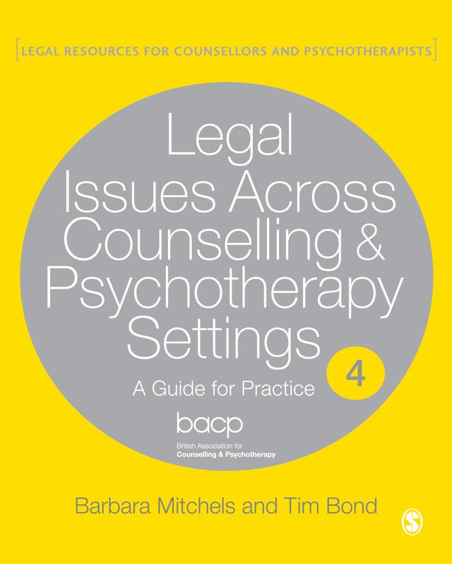 Legal Issues Across Counselling & Psychotherapy Settings by Barbara Mitchels