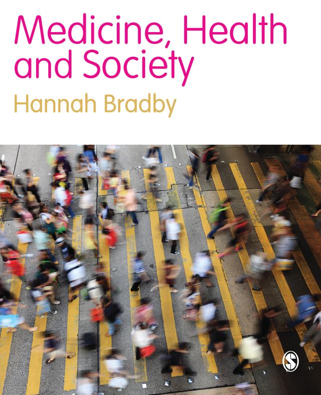 Medicine, Health and Society by Hannah Bradby