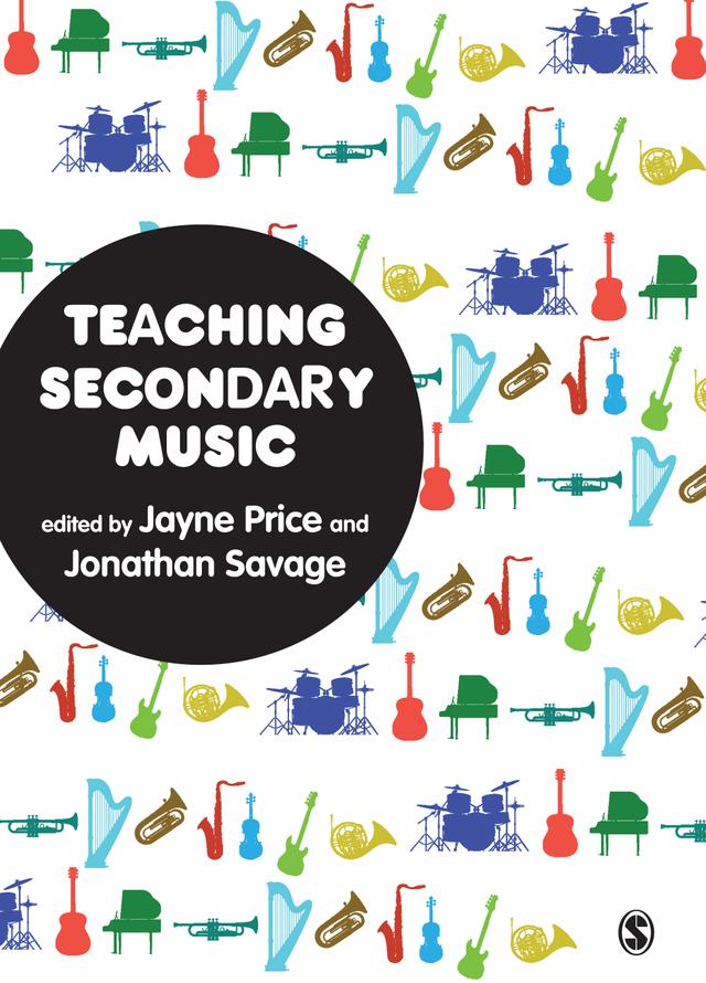 Teaching Secondary Music by Jayne Price