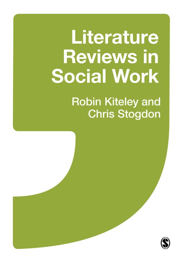 Literature Reviews in Social Work by Robin Kiteley