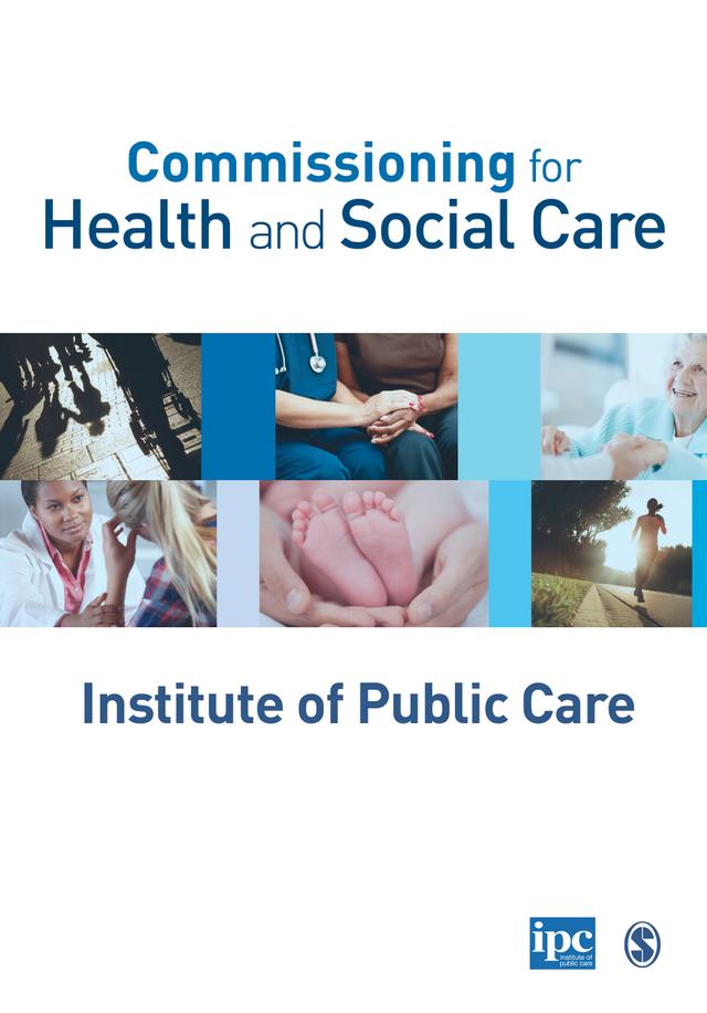 Commissioning for Health and Social Care by Institute of Public Care