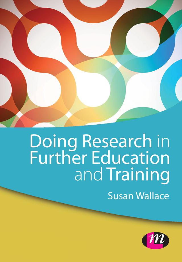 Doing Research in Further Education and Training by Susan Wallace