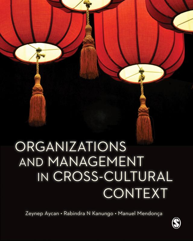 Organizations and Management in Cross-Cultural Context by Zeynep Aycan