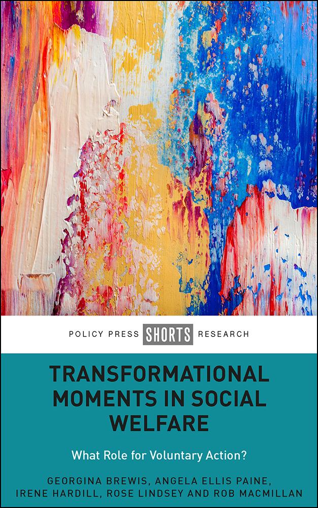 Transformational Moments in Social Welfare by Angela Ellis Paine, Georgina  Brewis, Irene Hardill, Rob Macmillan, Rose  Lindsey