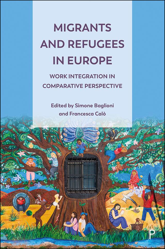 Migrants and Refugees in Europe by Anna Triandafyllidou, Christos Bagavos, Dino Numerato, Francesca Calò, Ilona Bontenbal, Irina Isaakyan, Karel Čada, Karina Hoření, Kostantinos Konstantakis, Maria Mexi, Nathan Lillie, Panayotis G. Michaelides, Quivine Ndomo, Simone Baglioni, Theocharis Marinos, Tom Montgomery, Veronica Federico