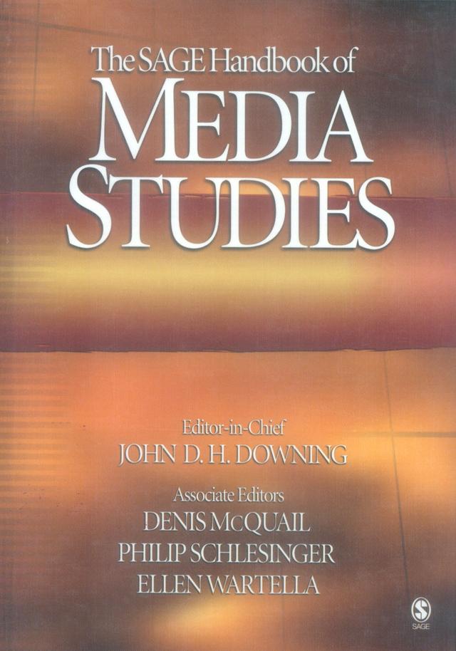 The SAGE Handbook of Media Studies by John D. H. Downing