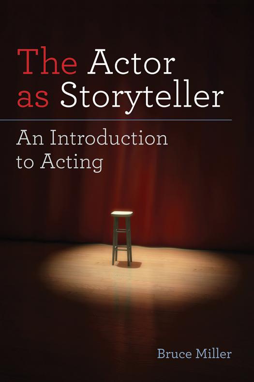 The Actor as Storyteller by Bruce Miller
