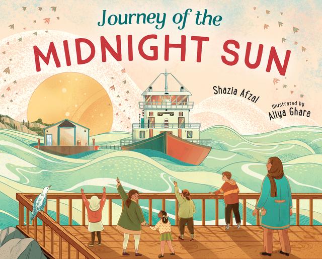 Journey of the Midnight Sun by Aliya Ghare, Shazia Afzal