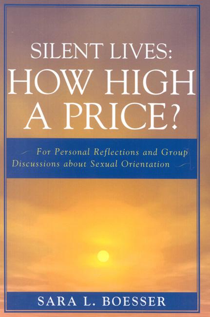 Silent Lives: How High a Price? by Sara L. Boesser