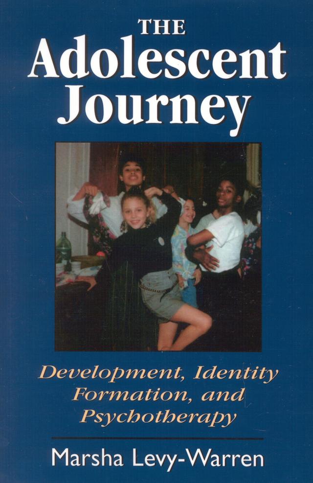 The Adolescent Journey by Marsha Levy-Warren