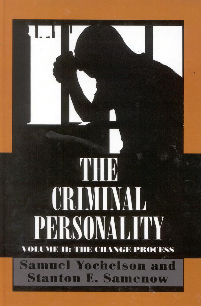 The Criminal Personality by Samuel Yochelson, Stanton Samenow