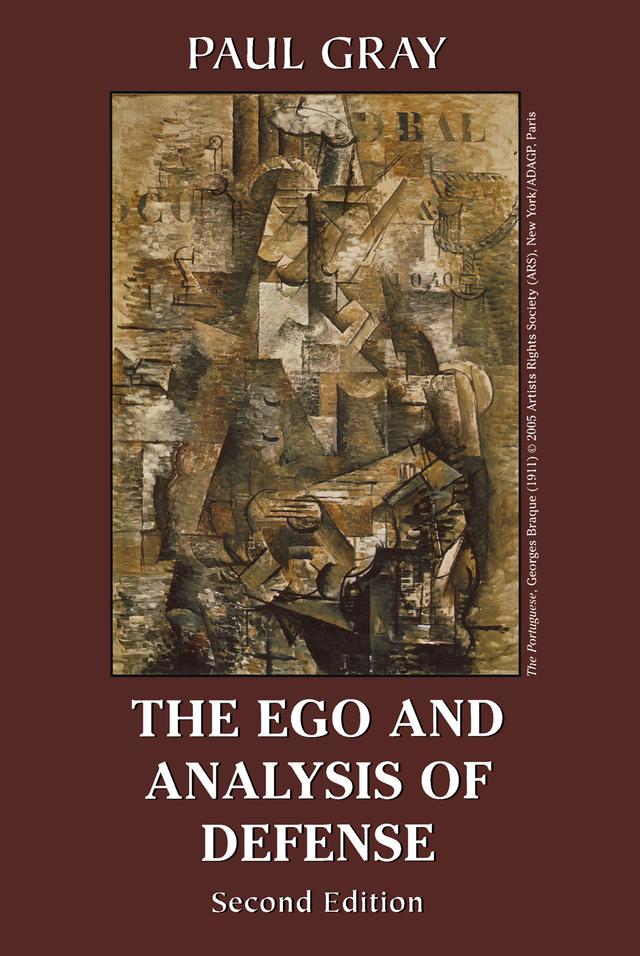 The Ego and Analysis of Defense by Paul Gray