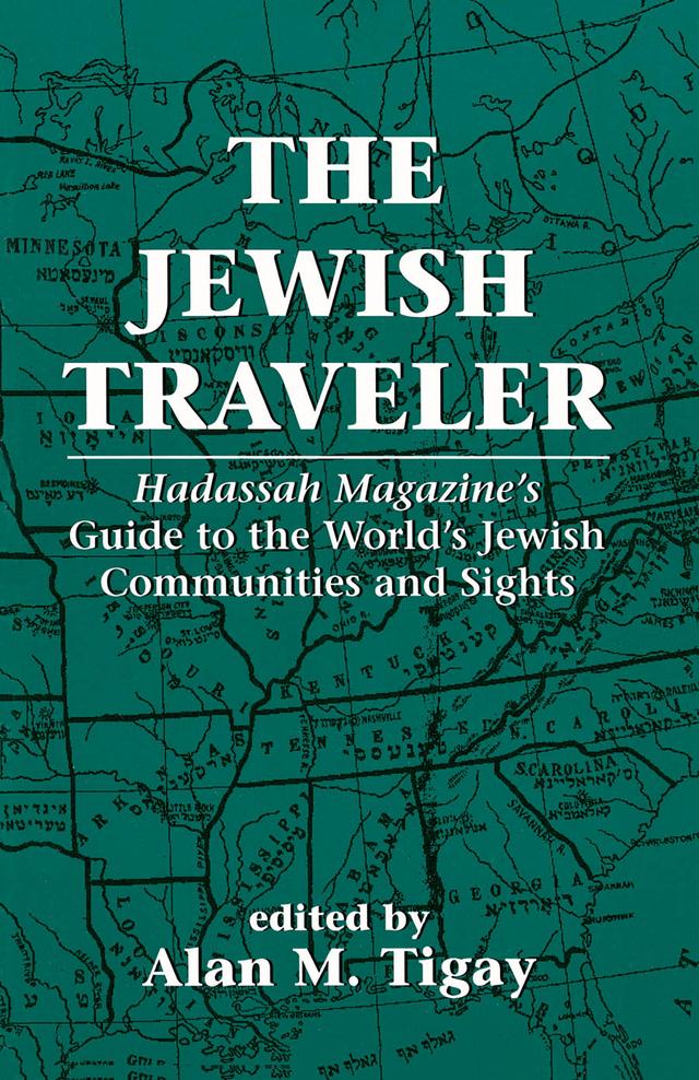 The Jewish Traveler by Alan M. Tigay