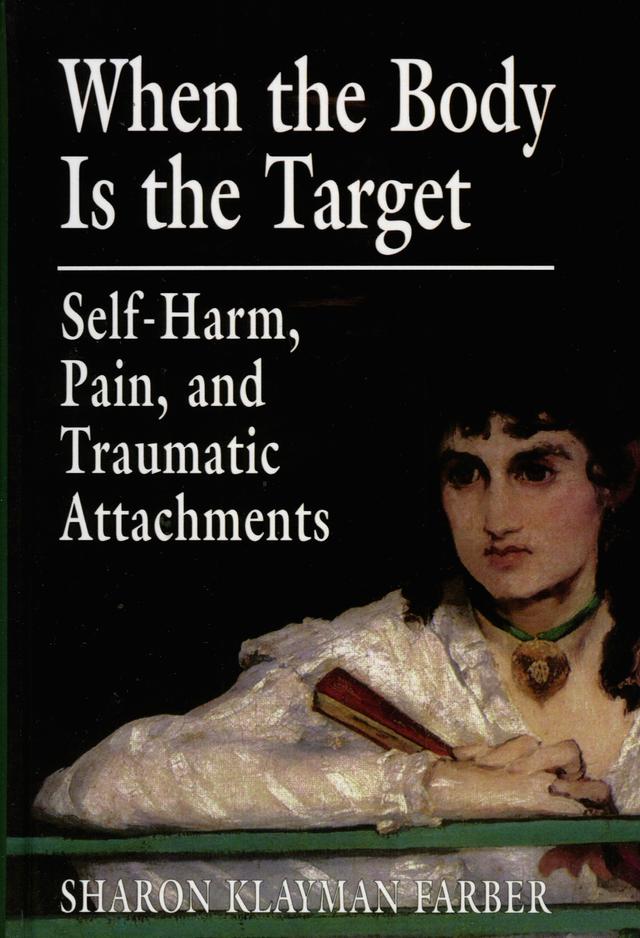 When the Body Is the Target by Sharon Klayman Farber