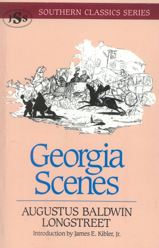 Georgia Scenes by Augustus Baldwin Longstreet