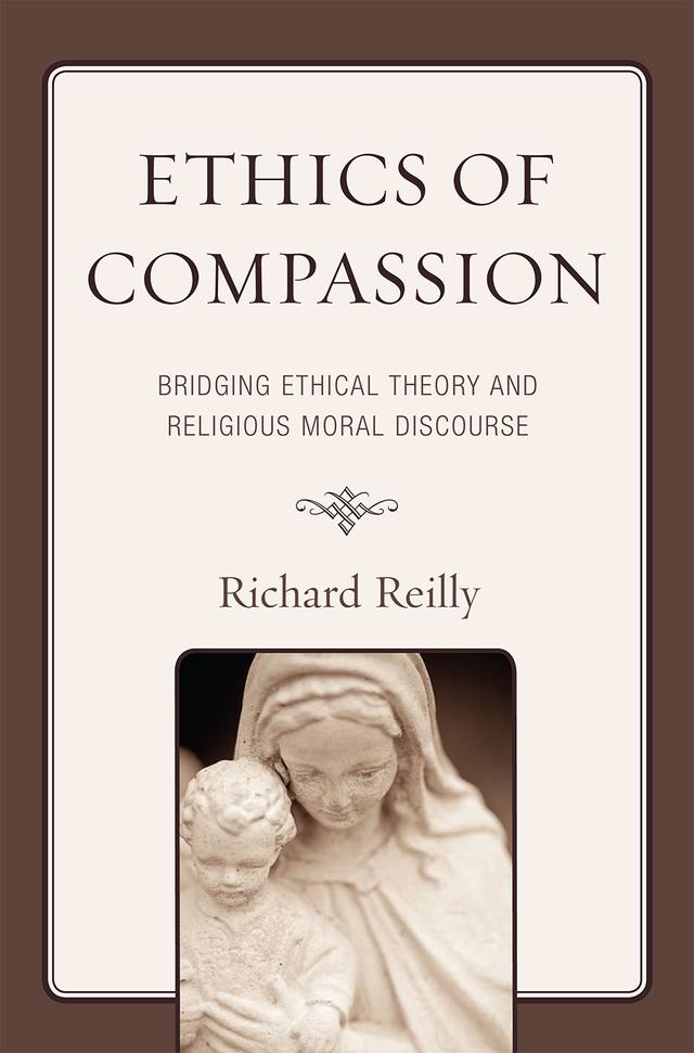 Ethics of Compassion by Richard Reilly