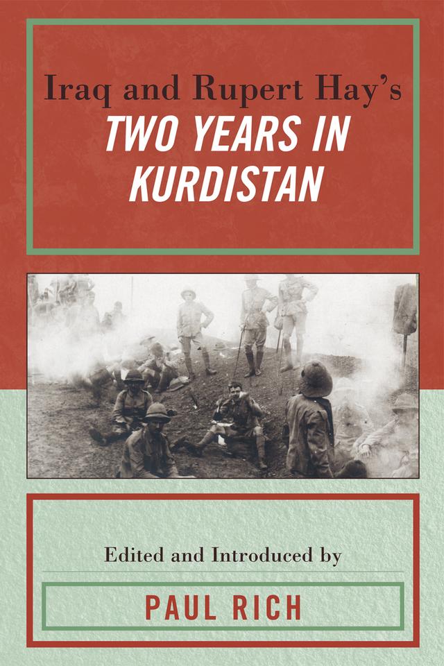 Iraq and Rupert Hay's Two Years in Kurdistan by Paul J. Rich