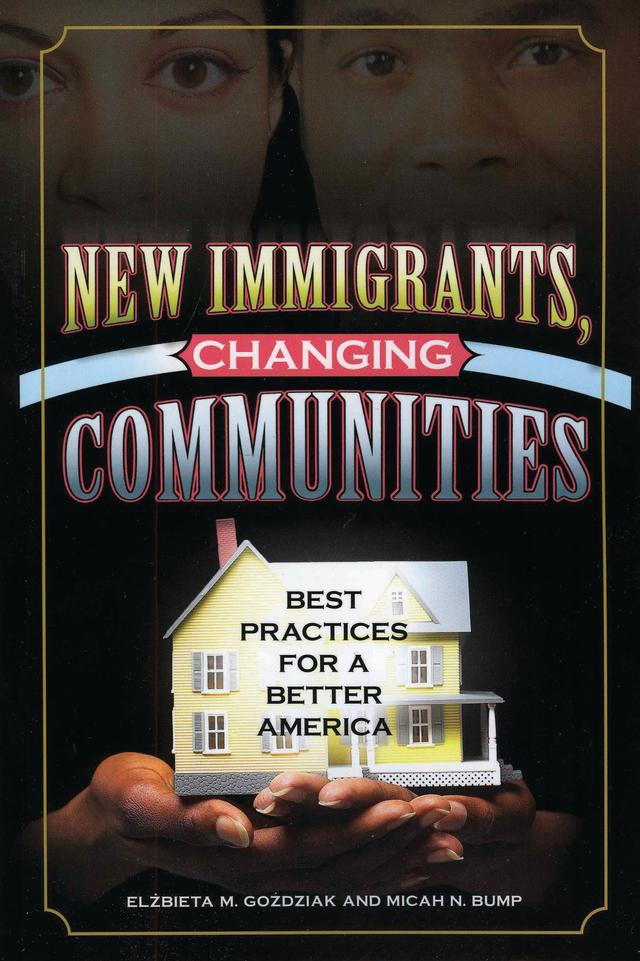 New Immigrants, Changing Communities by 