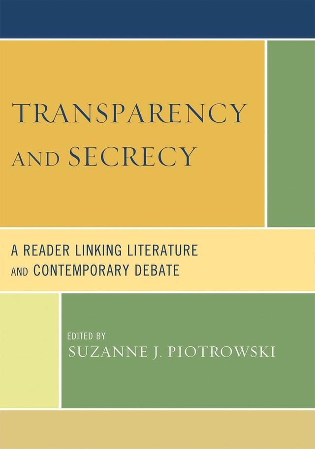 Transparency and Secrecy by Suzanne J. Piotrowski