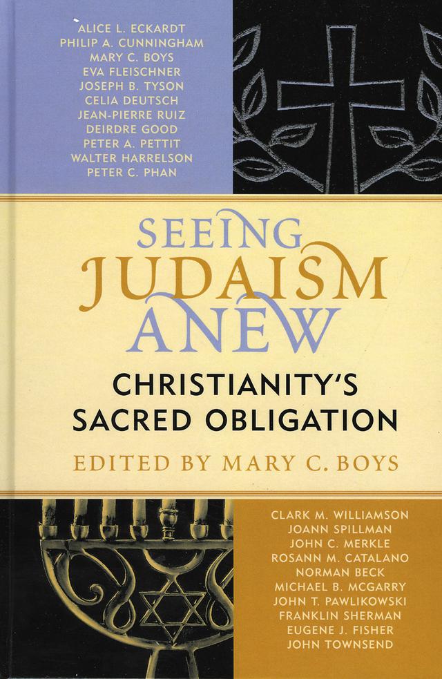 Seeing Judaism Anew by Alice Eckardt, Celia Deutsch, Clark M. Williamson, Deirdre Good, Eugene J. Fisher, Eva Fleischner, Franklin Sherman, Jean-Pierre Ruiz, Joann Spillman, John Merkle, John Townsend, John T. Pawlikowski, Joseph B.Tyson, Mary C. Boys, Michael Mcgarry, Norman Beck, Peter Pettit, Peter Phan, Philip A. Cunningham, Rosann Catalano, Ruth Langer, The Christian Scholars Group on Christian-Jewish Relations, Walter Harrelson