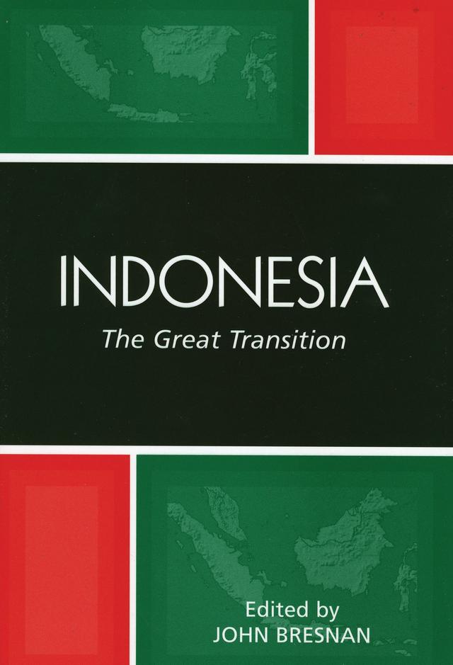 Indonesia by Annette Clear, Ann Marie Murphy, Donald Emmerson, John Bresnan, Robert W. Hefner