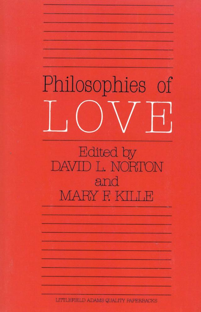 Philosophies of Love by David L. Norton, Mary F. Kille