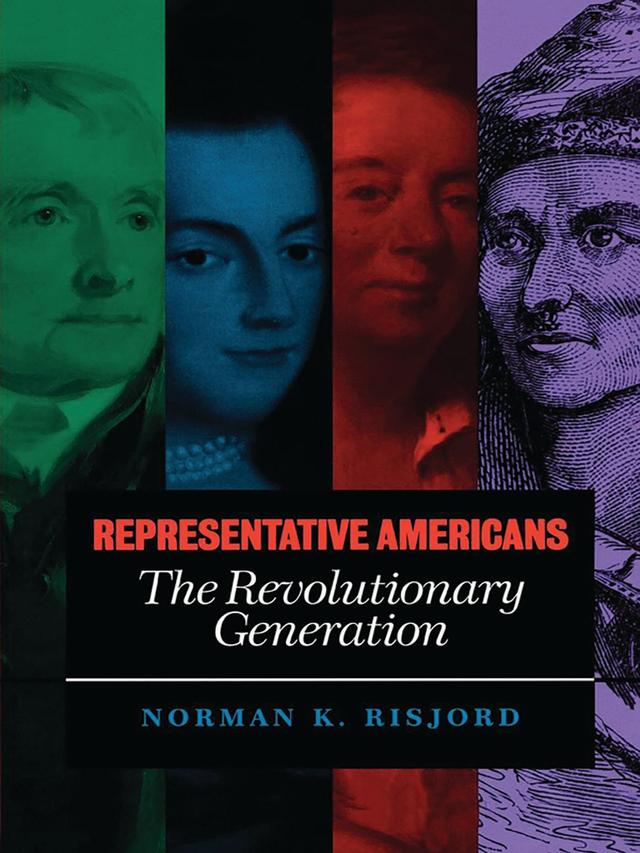Representative Americans by Norman K. Risjord