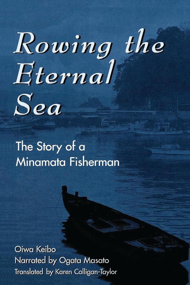 Rowing the Eternal Sea by Karen Colligan-Taylor, Keibo Oiwa, Ogata Masato